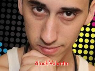 8InchValentin