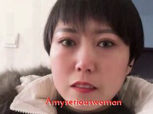 Amyseriouswoman