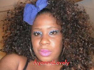 AyannaLovely