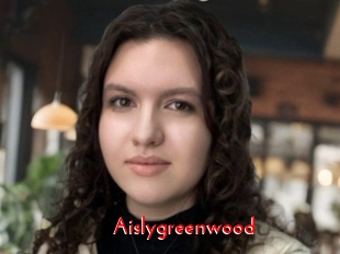 Aislygreenwood