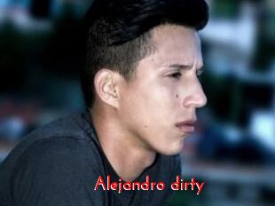 Alejandro_dirty