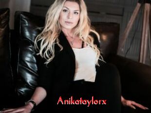 Anikataylorx