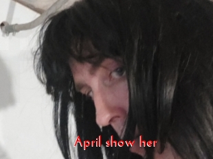 April_show_her