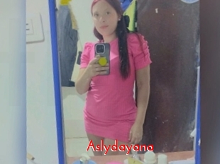 Aslydayana