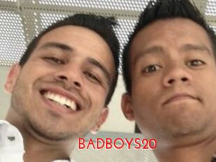 BADBOYS20