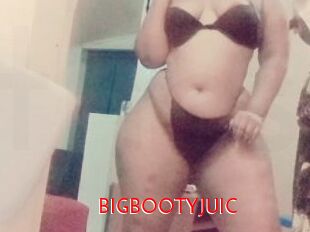 BIGBOOTYJUIC