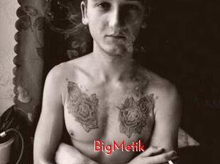 BigMetik