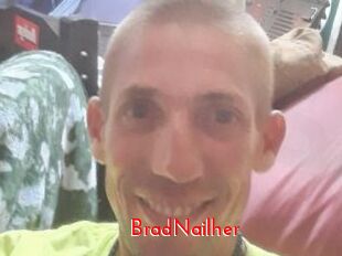 BradNailher