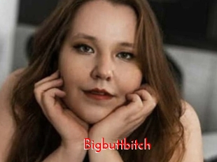 Bigbuttbitch