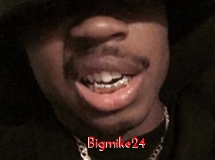 Bigmike24