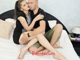 Borntocum