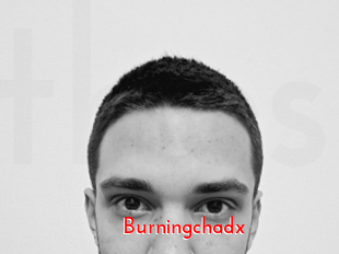 Burningchadx