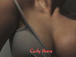 Curly_there