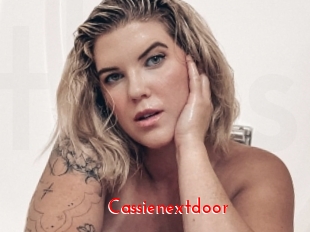 Cassienextdoor