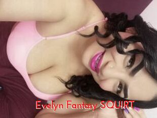 Evelyn_Fantasy_SQUIRT