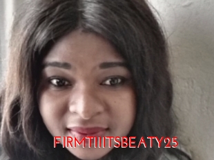 FIRMTIIITSBEATY25