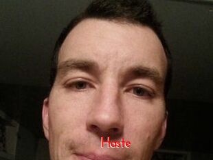 Haste