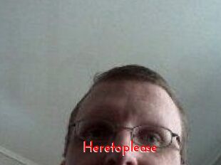 Heretoplease