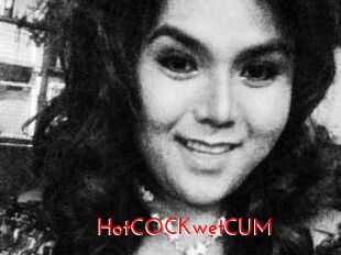 HotCOCKwetCUM