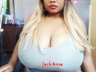 Jerk4me