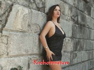 Kirahotmature