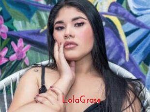 LolaGrase