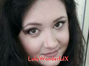 LolaWonderfulX