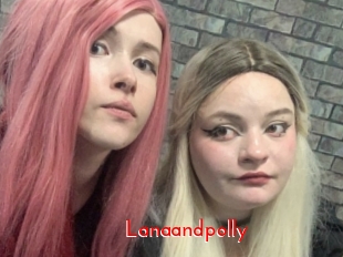 Lanaandpolly