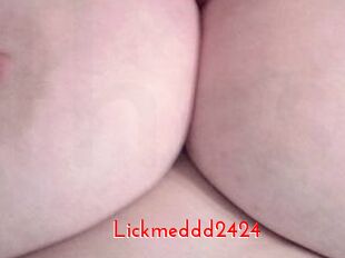 Lickmeddd2424