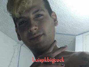 Luispkbigcock