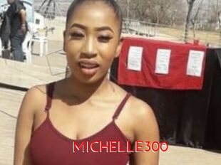 MICHELLE300