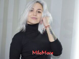 MilaMace