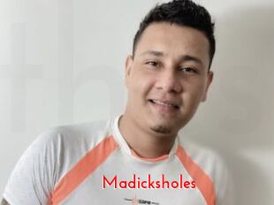 Madicksholes