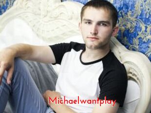 Michaelwantplay