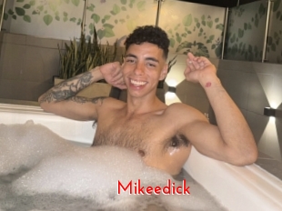 Mikeedick