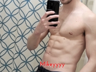 Mikeyyyy