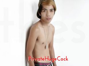 PrivateHugeCock