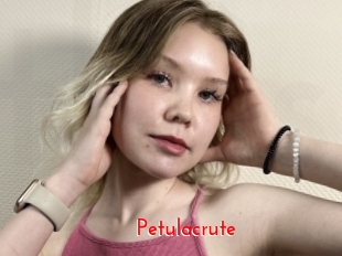 Petulacrute