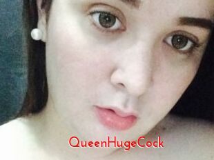 QueenHugeCock