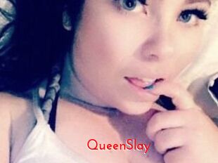 QueenSlay