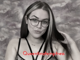 Queentinatemptress