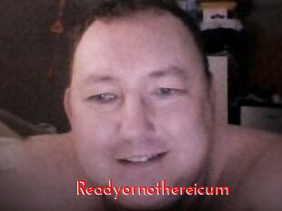 Ready_or_not_here_i_cum