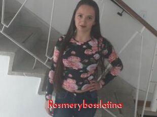 Rosmerybosslatina