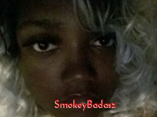 SmokeyBadasz