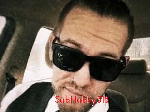 SubHubby318