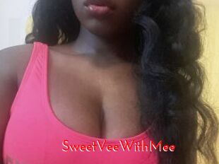 SweetVeeWithMee