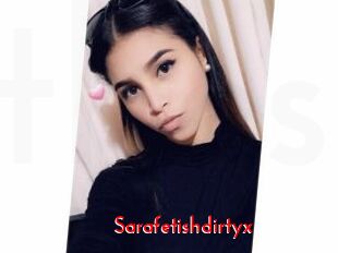 Sarafetishdirtyx