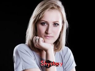 Shystacy