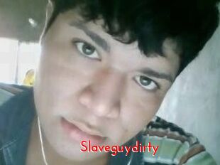 Slaveguydirty