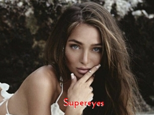 Supereyes